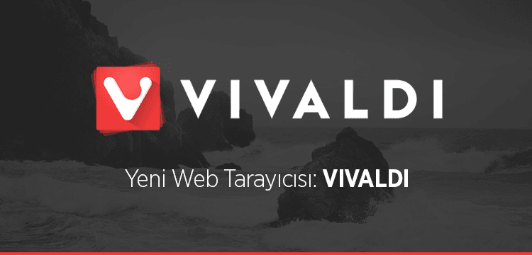 Vivaldi tarayıcı