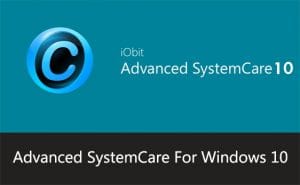 IObit FaceID Koruma Özelliği ile Advanced SystemCare 10 İkinci beta yayınladı