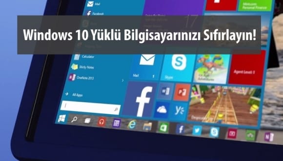 Windows 10′ u Sıfırlama…