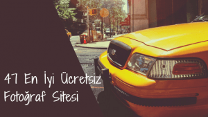 47 En İyi Ücretsiz Fotoğraf Sitesi