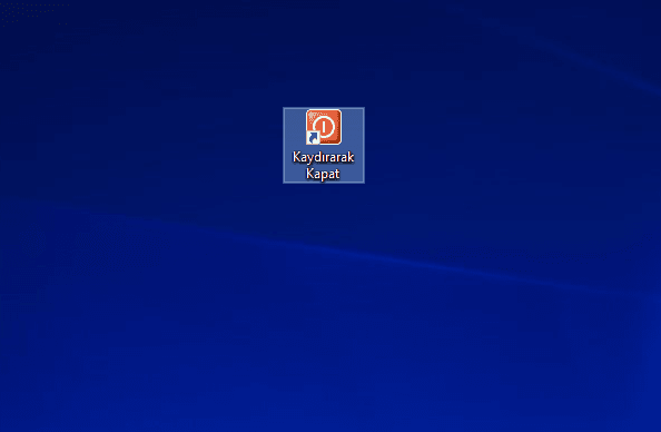 Windows 10’da Kapatma Kısayoluna Slayt Oluşturun