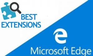 En iyi Microsoft Edge Uzantıları