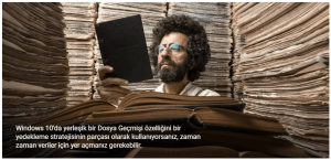 Eski Windows 10 dosya geçmişi nasıl silinir