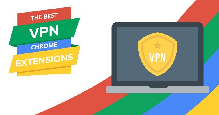 2019’da kullanmanız gereken en iyi 10 ücretsiz Chrome VPN eklentisi
