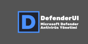 Microsoft Defender Antivirus Yonetimi