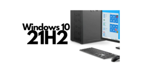 Bilgisayarınızda Windows 10 21H2’nin yüklü olup olmadığı nasıl kontrol edilir