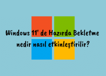 Windows 11′ de Hazırda Bekletme nedir nasıl etkinleştirilir?