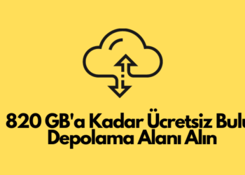 820 GB’a Kadar Ücretsiz Bulut Depolama Alanı Alın