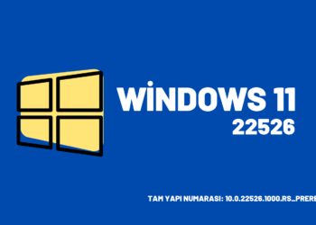 Windows 11 build 22526 yayınlandı