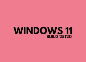 Windows 11 Build 25120 yayınlandı