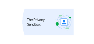 Google Chrome 115: Privacy Sandbox, üçüncü taraf çerezlerini değiştiriyor ve kullanıcının reklam üzerindeki kontrolünü artırıyor