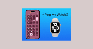 iOS 17’de iPhone kullanarak Apple Watch’a nasıl Ping atılır?