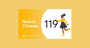 Google Chrome 119 Sürümüyle Gelen Yenilikler
