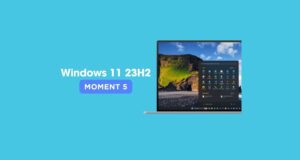 Windows 11 Moment 5 Güncellemesi Şubat 2024’te Yeni Özelliklerle Geliyor