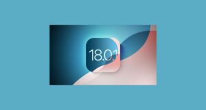 Apple, dokunmatik ekran ve kamera düzeltmeleri içeren iOS 18.0.1’i yayınladı