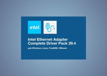 Intel Ethernet Adapter Complete Driver Pack 29.4 Güncellemesi: Windows 11, sürüm 24H2 ve Windows Server 2025’i destekler