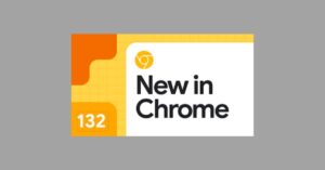 Google Chrome 132 sürümü: 16 güvenlik sorunu giderildi