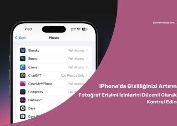iPhone’da Gizliliğinizi Artırın: Fotoğraf Erişimi İzinlerini Düzenli Olarak Kontrol Edin