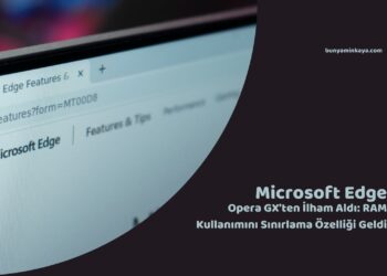 Edge, Opera GX’ten İlham Aldı: RAM Kullanımını Sınırlama Özelliği Geldi