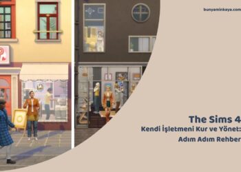 The Sims 4’te Kendi İşletmeni Kur ve Yönet: Adım Adım Rehber