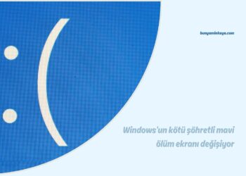 Windows’un kötü şöhretli mavi ölüm ekranı değişiyor
