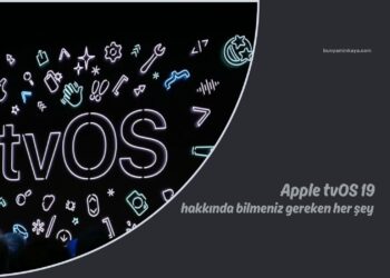 Apple tvOS 19: bilmeniz gereken her şey