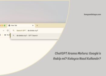ChatGPT Arama Motoru: Google’a Rakip mi? Kolayca Nasıl Kullanılır?
