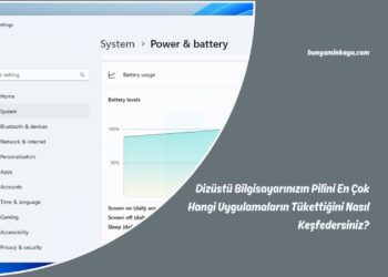 Dizüstü Bilgisayarınızın Pilini En Çok Hangi Uygulamaların Tükettiğini Nasıl Keşfedersiniz?