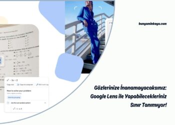 Gözlerinize İnanamayacaksınız: Google Lens ile Yapabilecekleriniz Sınır Tanımıyor!