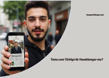 Temu.com Türkiye’de Yasaklanıyor mu?