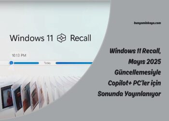 Windows 11 Recall, Mayıs 2025 Güncellemesiyle Copilot+ PC’ler için Sonunda Yayınlanıyor