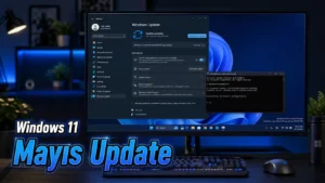Windows 11 Mayıs 2026 Update Nasıl Yüklenir?