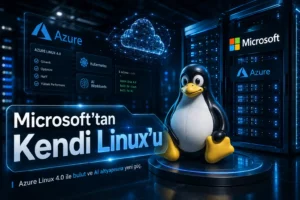 Microsoft Linux Dağıtımı Neden Geliştirdi?