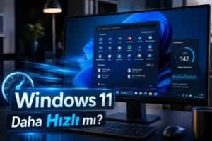 Windows 11 Performans Özelliği