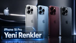 iPhone 18 Pro Renkleri Yeni Sızıntıyla Ortaya Çıktı