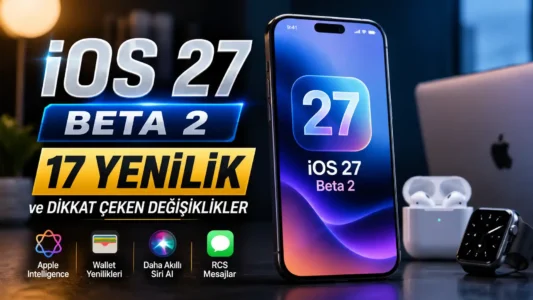 ios-27-beta-2-yenilikleri