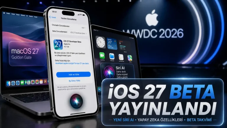 iOS 27 Developer Beta Yayınlandı: İşte Yenilikler