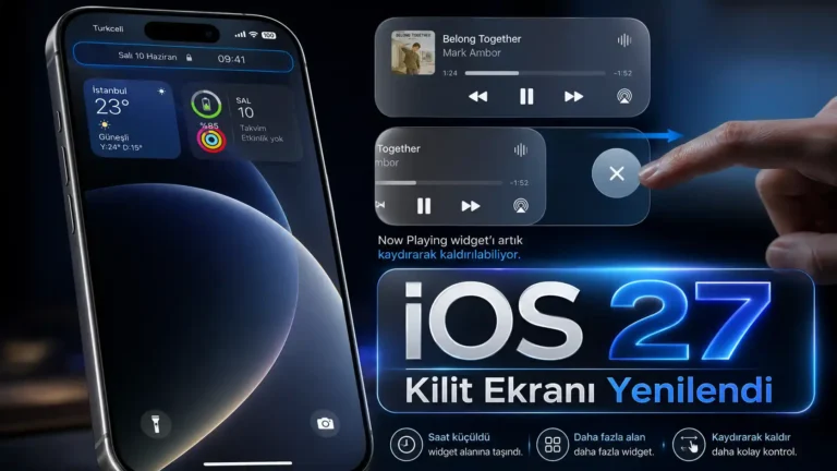 iOS 27 Kilit Ekranı Saat ve Widget Düzenini Değiştiriyor