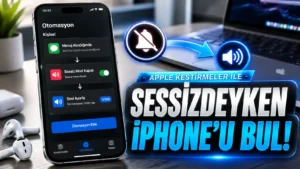 iPhone Sessizdeyken Çaldırma Nasıl Yapılır? Apple Kestirmeler Rehberi