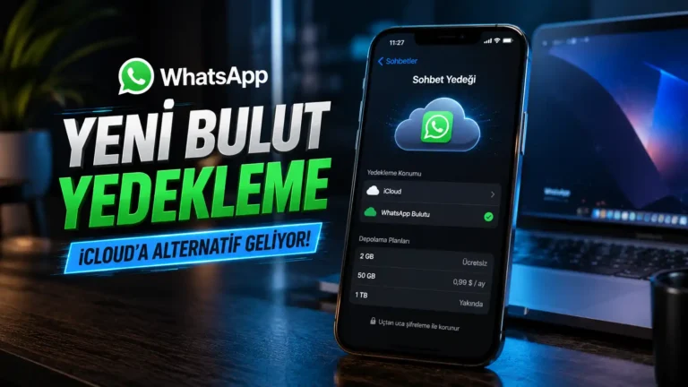WhatsApp Bulut Yedekleme Sistemi iPhone’a Hazırlanıyor